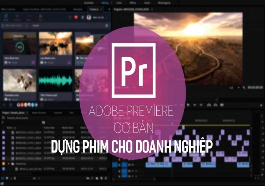 Khóa học Adobe premiere - DỰNG PHIM CHUYÊN NGHIỆP